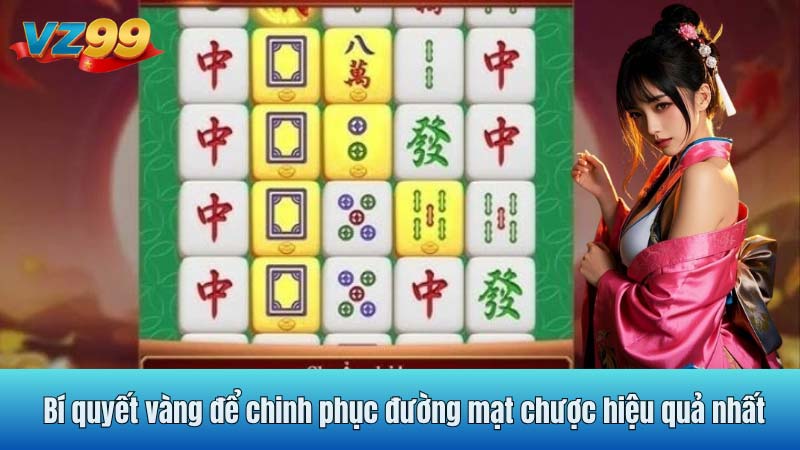 Bí quyết vàng để chinh phục đường mạt chược hiệu quả nhất