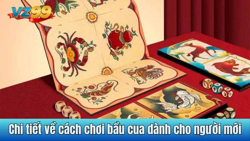 Chi tiết về cách chơi bầu cua dành cho người mới